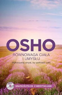 Równowaga ciała i umysłu. Wykorzystaj umysł, by uzdrowić ciało - Osho - Filologia i językoznawstwo - miniaturka - grafika 2