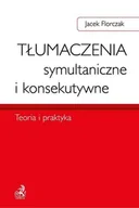 E-booki - języki obce - Tłumaczenia symultaniczne i konsekutywne. Teoria i praktyka - miniaturka - grafika 1