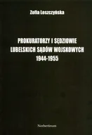 Historia Polski - Prokuratorzy i sędziowie lubelskich sądów wojskowych 1944 -1955 - miniaturka - grafika 1