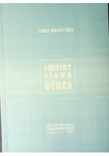Smutne słowo blues - Książki o kulturze i sztuce - miniaturka - grafika 1