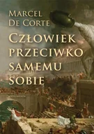 Filozofia i socjologia - Człowiek przeciwko samemu sobie - Marcel De Corte - miniaturka - grafika 1