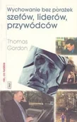 Zarządzanie - Wychowanie Bez Porazek Szefów, Liderów, Przywódców - miniaturka - grafika 1