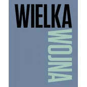 Kulturoznawstwo i antropologia - Wielka Wojna praca zbiorowa - miniaturka - grafika 1