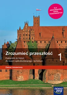 Ryszard Kulesza, Krzysztof Kowalewski Zrozumieć przeszłość 1. Podręcznik do historii dla liceum ogólnokształcącego i technikum. Zakres rozszerzony. - Powieści i opowiadania Ryszard Kulesza, Krzysztof Kowalewski Zrozumieć przeszłość 1. Podręcznik do historii dla liceum ogólnokształcącego i technikum. Zakres rozszerzony. - Powieści i opowiadania - miniaturka - grafika 1