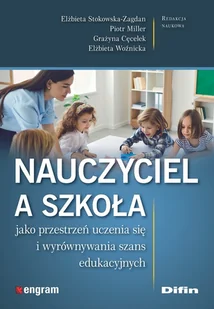 Nauczyciel a szkoła jako przestrzeń uczenia się.. - Pedagogika i dydaktyka - miniaturka - grafika 1