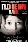 Tylko nie mów mamie - Biografie i autobiografie - miniaturka - grafika 1