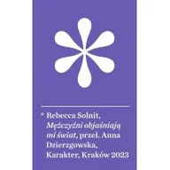 Felietony i reportaże - Mężczyźni objaśniają mi świat w.3 - miniaturka - grafika 1