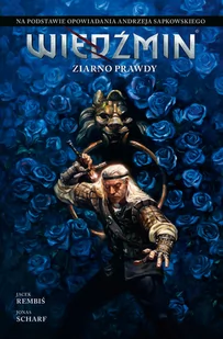 Ziarno prawdy Wiedźmin Adaptacje opowiadań Andrzeja Sapkowskiego - Komiksy dla młodzieży - miniaturka - grafika 2