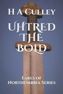 Uhtred the Bold (Culley H. a.) - Pozostałe książki - miniaturka - grafika 2