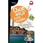 Przewodniki - Pascal Chorwacja. Istria i Kvarner - Pascal Lajt - Sławomir Adamczak, Katarzyna Firlej-Adamczak, Ewa Michalska - miniaturka - grafika 1