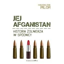 Trzecia Strona Jej Afganistan - Magdalena Pilor - Felietony i reportaże - miniaturka - grafika 1