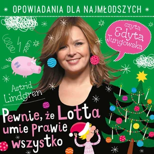 Pewnie, że Lotta umie prawie wszystko - Audiobooki dla dzieci i młodzieży - miniaturka - grafika 1