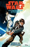 Pozostałe książki - Star Wars Hyperspace Stories: Rebels And Resistance - miniaturka - grafika 1