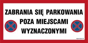 ND059 ZABRANIA SIĘ PARKOWANIA POZA MIEJSCAMI WYZNACZONYMI, PN - PŁYTA PCV 1MM; (400X200MM) - Tablice BHP - miniaturka - grafika 1