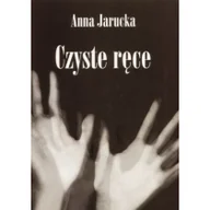 Kryminały - Anna Jarucka Czyste ręce - miniaturka - grafika 1