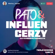 Audiobooki - literatura faktu - Pato&influencerzy. Twoje dziecko lubi to - miniaturka - grafika 1