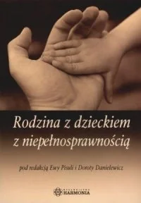Rodzina z Dzieckiem z Niepełnosprawnością - Zdrowie - poradniki - miniaturka - grafika 1