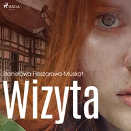 Audiobooki - literatura piękna - Wizyta Stanisława Fleszarowa-Muskat MP3) - miniaturka - grafika 1