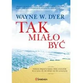 Pamiętniki, dzienniki, listy - Dyer Wayne W. Tak miało być - miniaturka - grafika 1