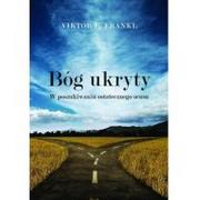 Religia i religioznawstwo - Czarna Owca Bóg ukryty. W poszukiwaniu ostatecznego sensu, wydanie II Viktor E. Frankl - miniaturka - grafika 1