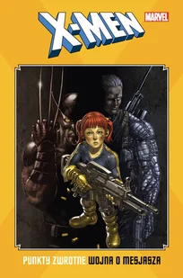 Egmont X-Men: Punkty zwrotne. Wojna o mesjasza LIT-49265 - Komiksy dla młodzieży - miniaturka - grafika 1