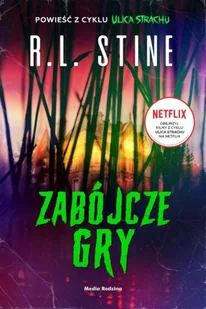 MEDIA RODZINA Ulica Strachu. Zabójcze gry - R.L. Stine, Miłosz Urban - Baśnie, bajki, legendy - miniaturka - grafika 2