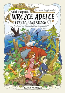 Baśń o dobrej wróżce Adelce i trzech skrzatach - E-booki dla dzieci i młodzieży - miniaturka - grafika 1