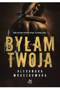 Feniks Byłam Twoja - E-booki - romanse - miniaturka - grafika 2
