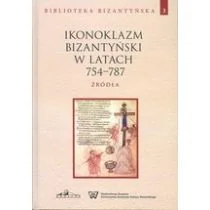 NERITON Ikonoklazm Bizantyński w latach 754-787. Źródła, Biblioteka Bizantyńska Tom 3 - Józef Naumowicz - Książki o kulturze i sztuce - miniaturka - grafika 1