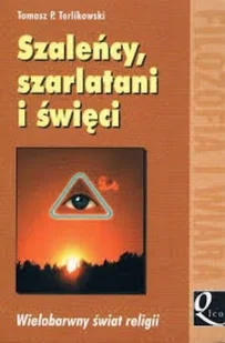 Szaleńcy szarlatani i święci - Historia świata - miniaturka - grafika 1