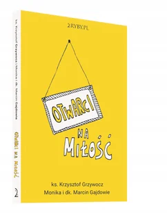 Otwarci na miłość - Psychologia - miniaturka - grafika 1