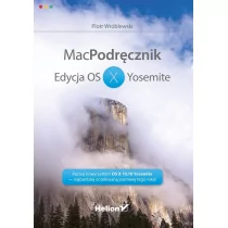 MacPodręcznik Edycja OS X Yosemite - Piotr Wróblewski - Podstawy obsługi komputera - miniaturka - grafika 1