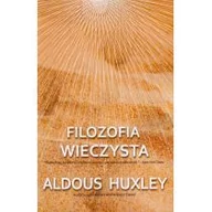 Podręczniki dla szkół wyższych - Biblioteka Nowej Ziemi Aldous Huxley Filozofia wieczysta - miniaturka - grafika 1