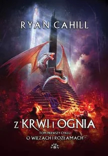 Z krwi i ognia. O więzach i rozłamach. Tom 1 - Horror, fantastyka grozy - miniaturka - grafika 1