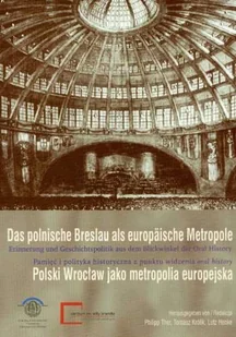 Polski Wrocław jako metropolia - Książki regionalne - miniaturka - grafika 1