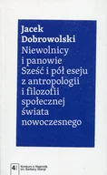 Filozofia i socjologia - Wydawnictwo Naukowe PWN Niewolnicy i panowie - Jacek Dobrowolski - miniaturka - grafika 1