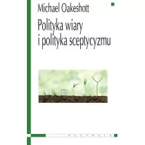 Aletheia Polityka wiary i polityka sceptyzmu Oakeshott Michael - Filozofia i socjologia - miniaturka - grafika 1