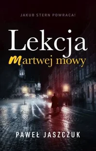 Jakub Stern. Tom 5. Lekcja martwej mowy - Kryminały - miniaturka - grafika 3