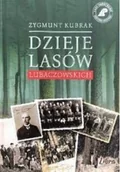 Felietony i reportaże - Dzieje lasów Lubaczowskich - miniaturka - grafika 1