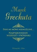 Poezja - Pani mi mówi niemożliwe... Najpiękniejsze wiersze i piosenki - miniaturka - grafika 1