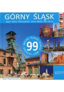 Księży Młyn Górny Śląsk - 99 miejsc Beata Pomykalska, Paweł Pomykalski - Albumy krajoznawcze - miniaturka - grafika 2