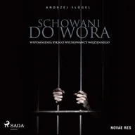 Audiobooki - biografie - Schowani do wora. Wspomnienia byłego wychowawcy więziennego - miniaturka - grafika 1