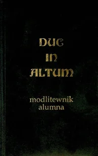 Due in Altum Modlitewnik Alumna - Religia i religioznawstwo - miniaturka - grafika 1