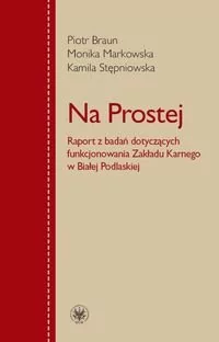 Wydawnictwo Uniwersytetu Warszawskiego Na Prostej - odbierz ZA DARMO w jednej z ponad 30 księgarń!