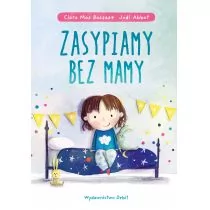 Zasypiamy Bez Mamy Clara Mas Bassas - Powieści i opowiadania - miniaturka - grafika 1