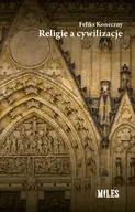 Religia i religioznawstwo - Religie a cywilizacje - Feliks Koneczny - miniaturka - grafika 1