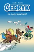 Rozrywka i humor - Komiksy są super! Cedryk. Do nogi, mówiłem. Tom 4 - miniaturka - grafika 1