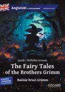 Książki obcojęzyczne do nauki języków - Baśnie braci Grimm / The Fairy Tales of the Brothers Grimm. Angielski z ćwiczeniami - miniaturka - grafika 1