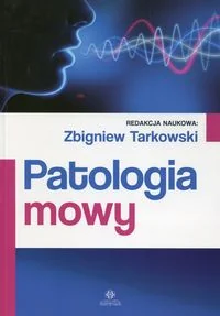 Harmonia Patologia mowy - Podręczniki dla szkół wyższych - miniaturka - grafika 3