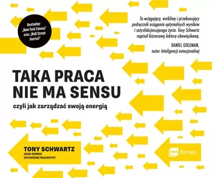 Taka praca nie ma sensu czyli jak zarządzać swoją energią - Jean Gomes - audiobook - E-booki - nauka - miniaturka - grafika 1